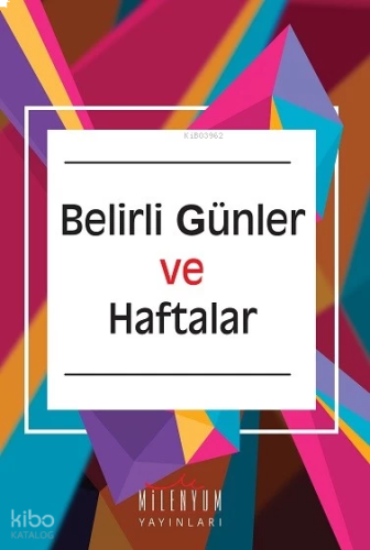Belirli Günler ve Haftalar | benlikitap.com