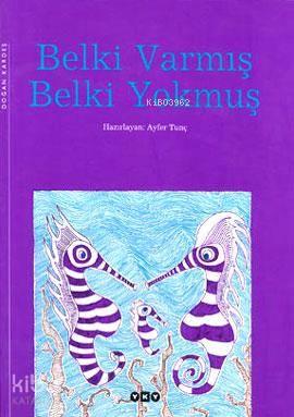 Belki Varmış Belki Yokmuş (Ciltli) | benlikitap.com