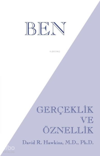 Ben - Gerçeklik ve Öznellik | benlikitap.com