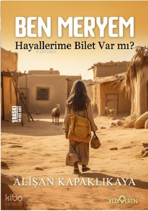 Ben Meryem-Hayallerime Bilet Var Mı? | benlikitap.com