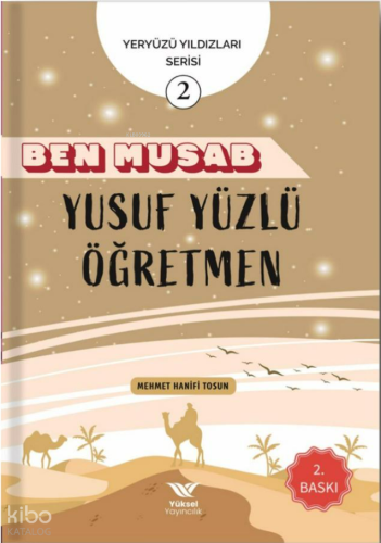 Ben Musab Yusuf Yüzlü Öğretmen;Yeryüzü Yıldızları Serisi