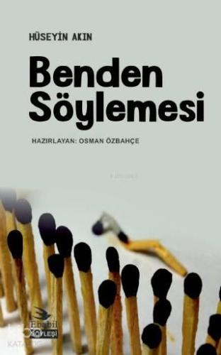 Benden Söylemesi; Söyleşi | benlikitap.com