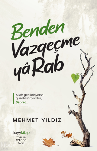 Benden Vazgeçme Ya Rab! | benlikitap.com