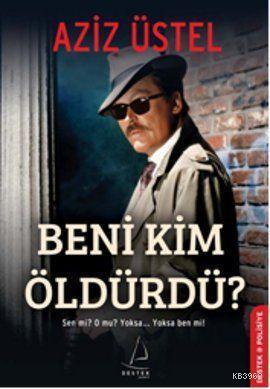 Beni Kim Öldürdü?; Sen mi? O mu? Yoksa... Yoksa Ben mi?