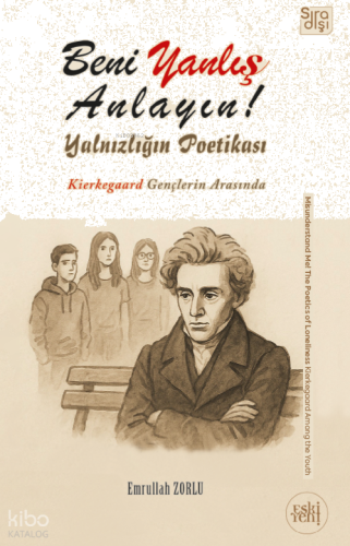 Beni Yanlış Anlayın! ;Yalnızlığın Poetikası | benlikitap.com