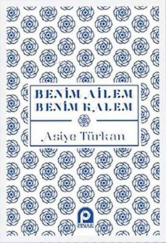 Benim Ailem Benim Kalem | benlikitap.com