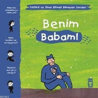 Benim Babam! - Yaman ve Onun Bitmek Bilmeyen Soruları