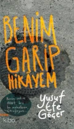Benim Garip Hikayem