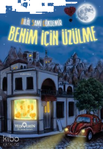Benim İçin Üzülme