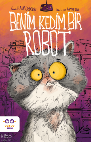 Benim Kedim Bir Robot | benlikitap.com