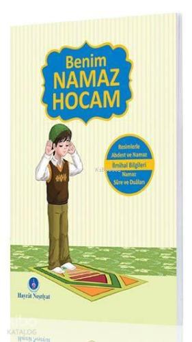 Benim Namaz Hocam (Erkekler ve Hanefiler İçin) | benlikitap.com