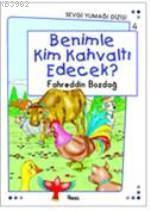 Benimle Kim Kahvaltı Edecek? | benlikitap.com