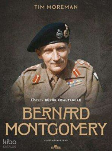 Bernard Montgomery - Osprey Büyük Komutanlar