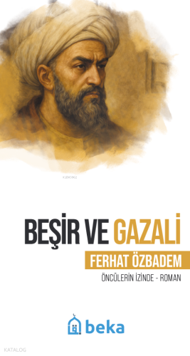 Beşir ve Gazali;Öncülerin İzinde | benlikitap.com