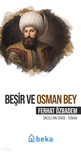 Beşir ve Osman Bey;Öncülerin İzinde | benlikitap.com