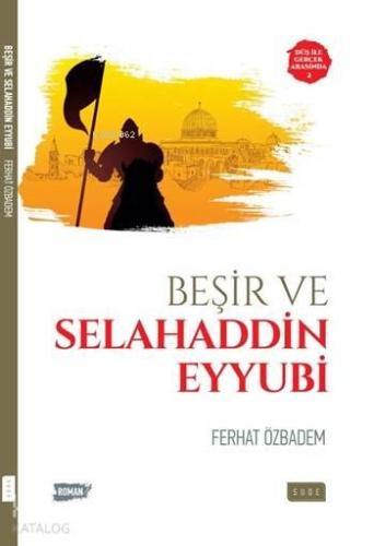 Beşir ve Selahaddin Eyyubi; Düş ile Gerçek Arasında 2 | benlikitap.com