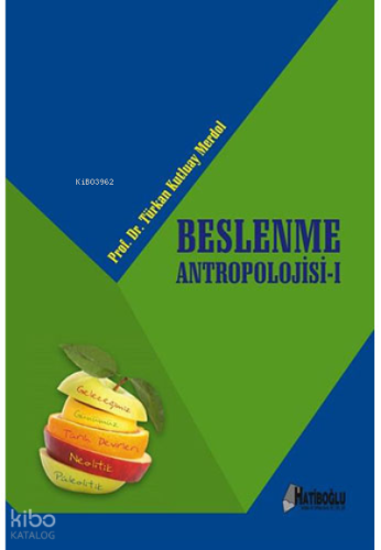 Beslenme Antropolojisi - 1 | benlikitap.com