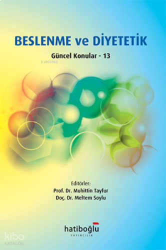 Beslenme ve Diyetetik ;Güncel Konular 13 | benlikitap.com