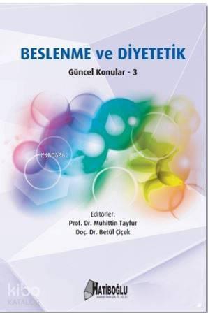 Beslenme ve Diyetetik; Güncel Konular 3 | benlikitap.com
