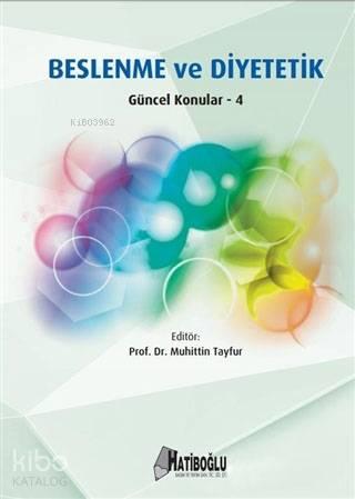 Beslenme ve Diyetetik Güncel Konular 4 | benlikitap.com