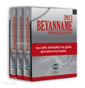 Beyanname 2013 (3 Cilt); Düzenleme Kılavuzu | benlikitap.com