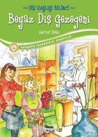 Beyaz Diş Gezegeni; Diş Sağlığı Bilinci