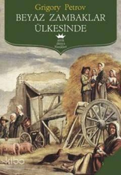 Beyaz Zambaklar Ülkesinde | benlikitap.com