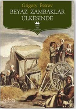 Beyaz Zambaklar Ülkesinde | benlikitap.com