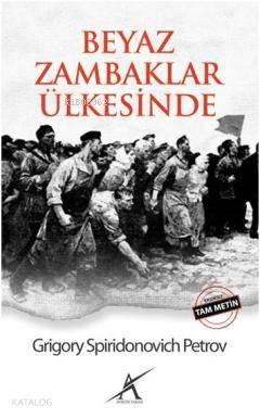 Beyaz Zambaklar Ülkesinde | benlikitap.com