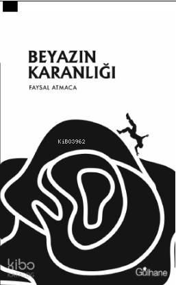 Beyazın Karanlığı (Şiir)