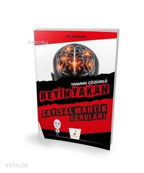 Beyin Yakan Sayısal Mantık Soruları Tamamı Çözümlü | benlikitap.com