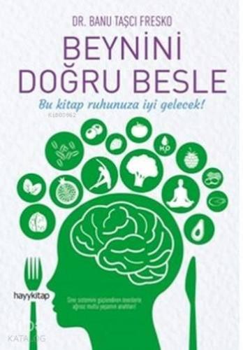 Beynini Doğru Besle