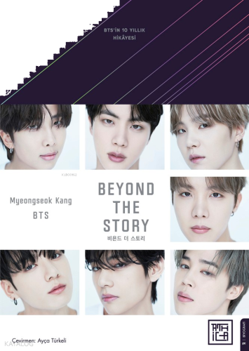 Beyond the story: BTS'in 10 Yılllık Hikâyesi