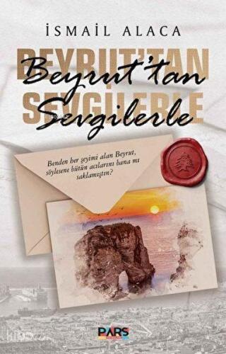 Beyrut'tan Sevgilerle | benlikitap.com