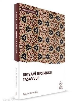 Beyzavi Tefsirinde Tasavvuf; Tasavvuf Serisi 6