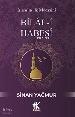 Bilal-i Habeşi | benlikitap.com