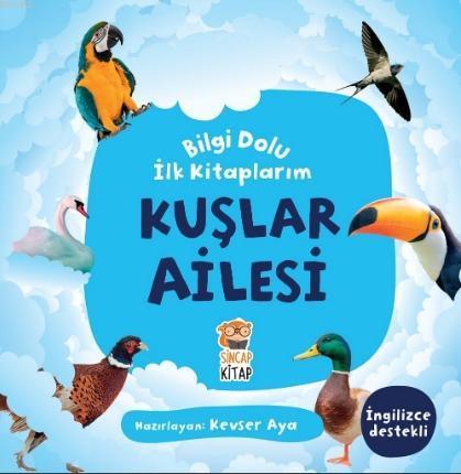 Bilgi Dolu İlk Kitaplarım - Kuşlar Ailesi | benlikitap.com