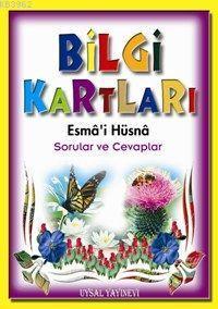 Bilgi Kartları 1 (6-15 Yaş); Esmâ'i Hüsna Sorular ve Cevaplar