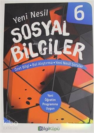 Bilgi Küpü Yayınları 6. Sınıf Yeni Nesil Sosyal Bilgiler Bilgi Küpü 