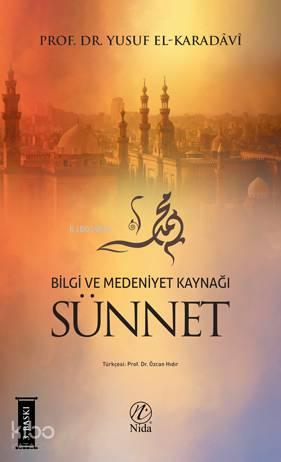 Bilgi ve Medeniyet Kaynağı Sünnet | benlikitap.com
