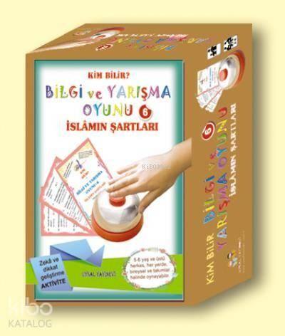 Bilgi ve Yarışma Oyunu-6-İslamın Şartları; Kim Bilir?