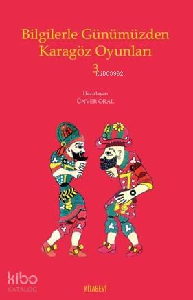 Bilgilerle Günümüzden Karagöz Oyunları-3