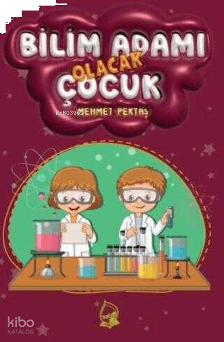 Bilim Adamı Olacak Çocuk | benlikitap.com