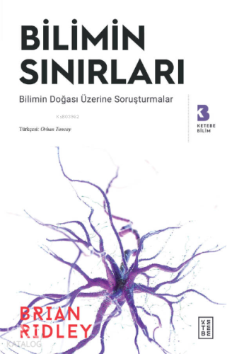 Bilimin Sınırları;Bilimin Doğası Üzerine Soruşturmalar | benlikitap.co