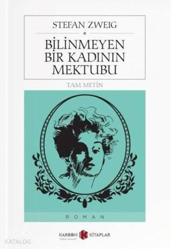 Bilinmeyen Bir Kadının Mektubu (Tam Metin) | benlikitap.com