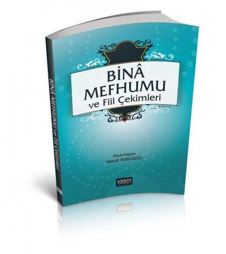 Bina Mefhumu ve Fiil Çekimleri | benlikitap.com