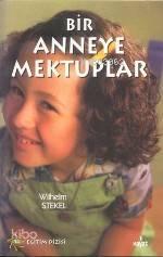 Bir Anneye Mektuplar | benlikitap.com