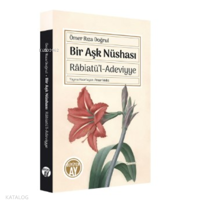 Bir Aşk Nüshası Râbiatü’l-Adeviyye