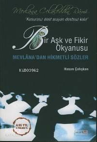 Bir Aşk ve Fikir Okyanusu; Mevlâna'dan Hikmetli Sözler | benlikitap.co