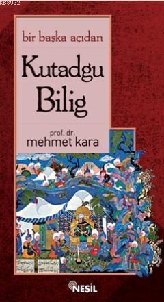 Bir Başka Açıdan Kutadgu Bilig | benlikitap.com